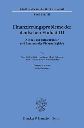 Finanzierungsprobleme der deutschen Einheit III. von Oberhauser,  Alois