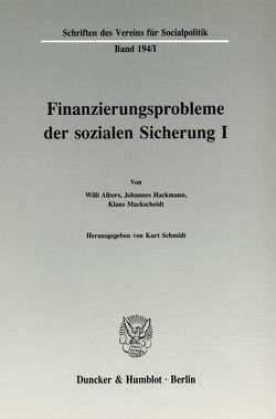 Finanzierungsprobleme der sozialen Sicherung I. von Schmidt,  Kurt