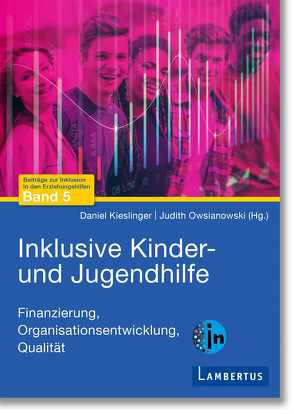 Finanzierungsstrategien und organisationale Strukturen inklusiver Leistungserbringung für junge Menschen von Kieslinger,  Daniel