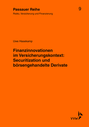 Finanzinnovationen im Versicherungskontext: Securitization und börsengehandelte Derivate von Hasekamp,  Uwe, Kromschröder,  Bernhard, Wilhelm,  Jochen