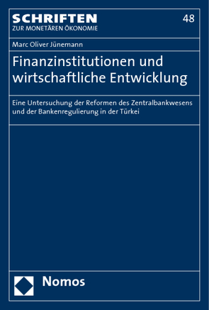 Finanzinstitutionen und wirtschaftliche Entwicklung von Jünemann,  Marc Oliver