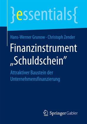 Finanzinstrument „Schuldschein“ von Grunow,  Hans-Werner, Zender,  Christoph