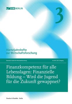 Finanzkompetenz für alle Lebenslagen: Finanzielle Bildung – Wird die Jugend für die Zukunft gewappnet?