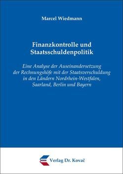 Finanzkontrolle und Staatsschuldenpolitik von Wiedmann,  Marcel