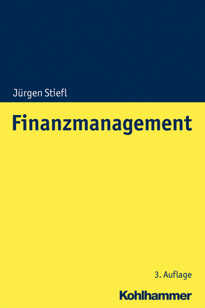 Finanzmanagement von Stiefl,  Jürgen