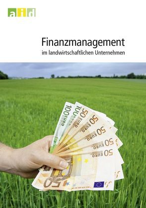 Finanzmanagement im landwirtschaftlichen Unternehmen von Schmidtlein,  Eva-Maria