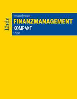 Finanzmanagement kompakt von Andessner,  Rene, Pernsteiner,  Helmut