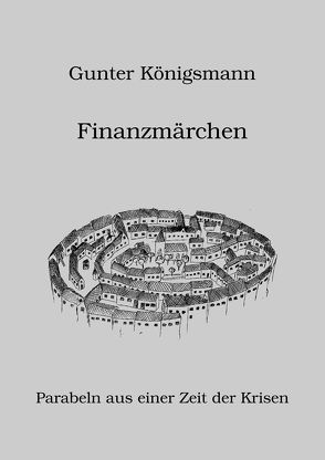 Finanzmärchen von Königsmann,  Gunter