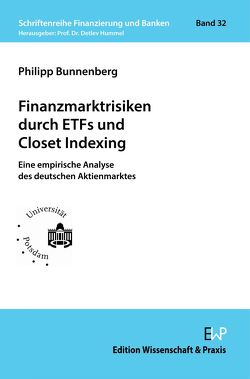 Finanzmarktrisiken durch ETFs und Closet Indexing. von Bunnenberg,  Philipp