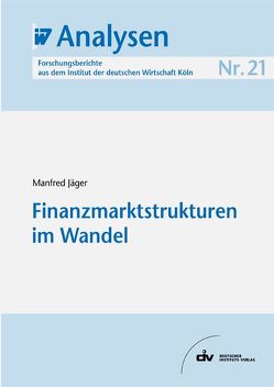 Finanzmarktstrukturen im Wandel von Jaeger,  Manfred