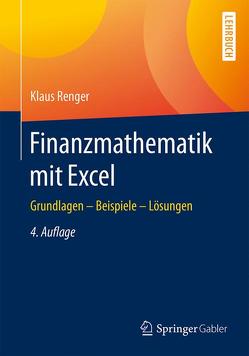 Finanzmathematik mit Excel von Renger,  Klaus
