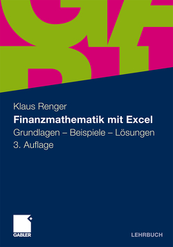 Finanzmathematik mit Excel von Renger,  Klaus