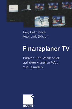 Finanzplaner TV von Birkelbach,  Jörg, Link,  Axel