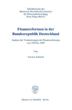 Finanzreformen in der Bundesrepublik Deutschland. von Schmidt,  Torsten