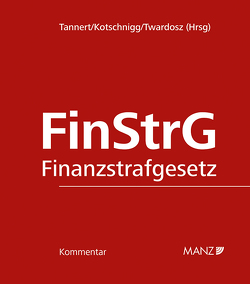 Finanzstrafgesetz von Kotschnigg,  Michael, Tannert,  Richard, Twardosz,  Benjamin