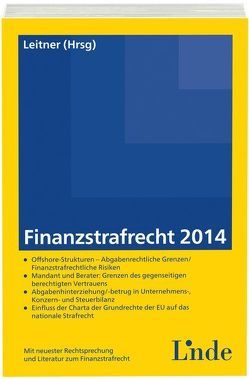 Finanzstrafrecht 2014 von Leitner,  Roman