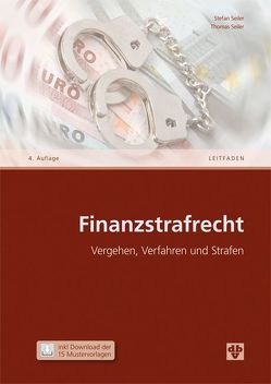 Finanzstrafrecht von Seiler,  Stefan, Seiler,  Thomas