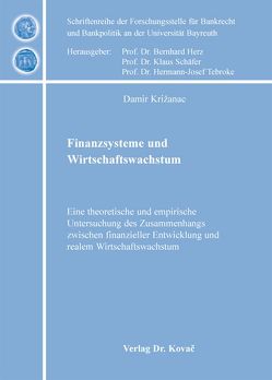 Finanzsysteme und Wirtschaftswachstum von Križanac,  Damir