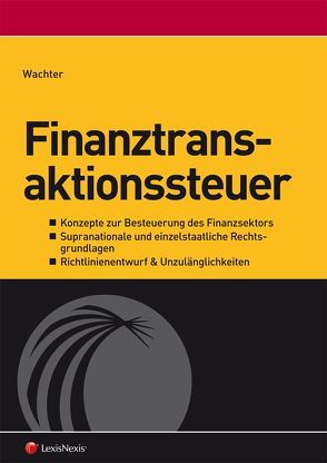 Finanztransaktionssteuer von Wachter,  Richard