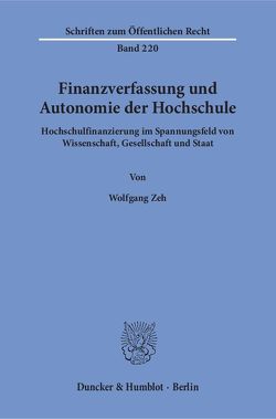 Finanzverfassung und Autonomie der Hochschule. von Zeh,  Wolfgang