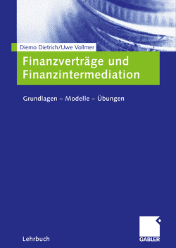 Finanzverträge und Finanzintermediation von Dietrich,  Diemo, Vollmer,  Uwe