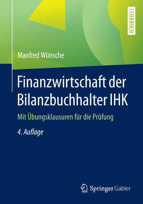 Finanzwirtschaft der Bilanzbuchhalter IHK von Wünsche,  Manfred