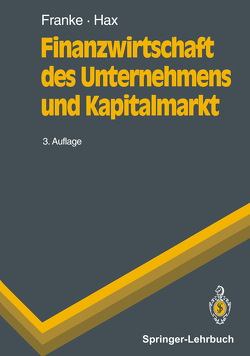 Finanzwirtschaft des Unternehmens und Kapitalmarkt von Franke,  Günter, Hax,  Herbert