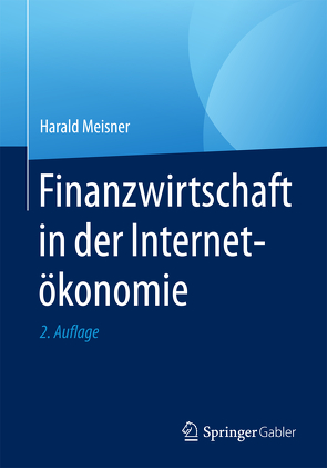 Finanzwirtschaft in der Internetökonomie von Meisner,  Harald