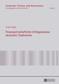 Finanzwirtschaftliche Erfolgsanalyse deutscher Stadtwerke von Pieper,  Frank