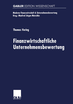 Finanzwirtschaftliche Unternehmensbewertung von Hering,  Thomas