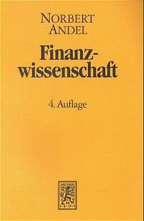 Finanzwissenschaft / Finanzwissenschaft von Andel,  Norbert