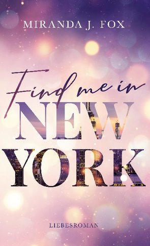 Find me in New York von Fox,  Miranda J.
