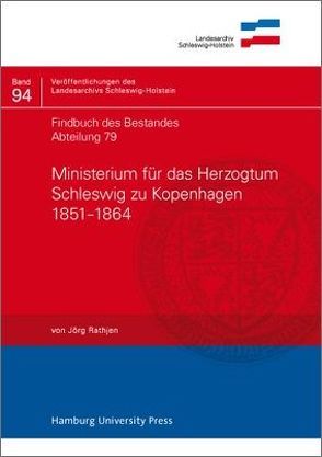 Findbuch des Bestandes Abteilung 79 von Rathjen,  Jörg