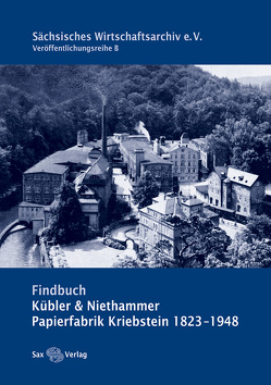 Findbuch Kübler & Niethammer von Sächsisches Wirtschaftsarchiv e.V.