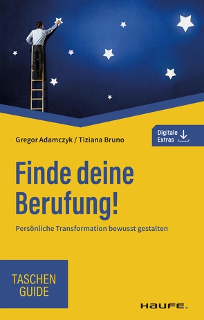 Finde deine Berufung! von Adamczyk,  Gregor, Bruno,  Tiziana