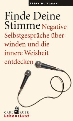 Finde Deine Stimme von Alman,  Brian M, Höhr,  Hildegard, Kierdorf,  Theo, Montgomery,  Stephen