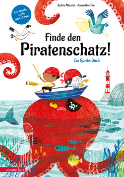 Finde den Piratenschatz! von Misslin,  Sylvie, Piu,  Amandine, Stratthaus,  Bernd