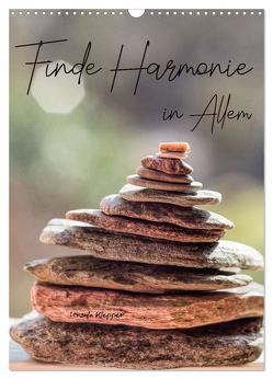 Finde Harmonie in Allem (Wandkalender 2024 DIN A3 hoch), CALVENDO Monatskalender von Klepper,  Ursula