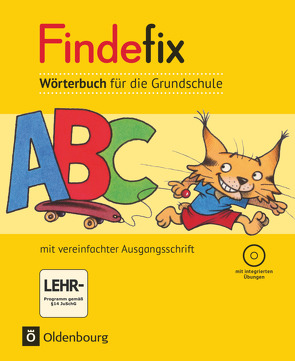 Findefix – Wörterbuch für die Grundschule – Deutsch – Aktuelle Ausgabe von Duscher,  Sandra, Fackelmann,  Johann, Kleinschmidt-Bräutigam,  Mascha, Kolbe,  Margret, Menzel,  Dirk, Müller,  Robert, Patho,  Klaus, Patho,  Susanne, Wildemann,  Anja