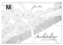 fine Art – Architektur (Wandkalender 2024 DIN A4 quer), CALVENDO Monatskalender von Allmaier / MA-Photography,  Michael