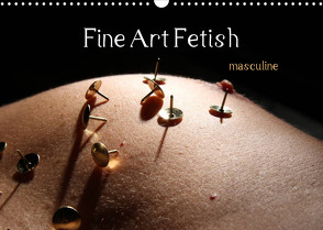 Fine Art Fetish (Wandkalender 2023 DIN A3 quer) von nudio