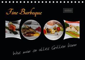 Fine Barbeque – Was man so alles Grillen kann (Tischkalender 2019 DIN A5 quer) von Herbolzheimer,  Carl-Peter