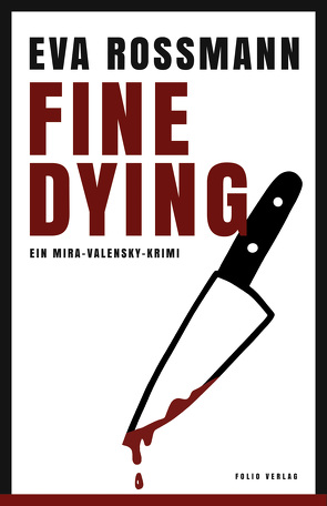 Fine Dying von Rossmann,  Eva