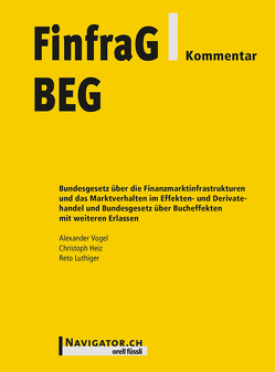 FinfraG/BEG Kommentar von Heiz,  Christoph, Luthiger,  Reto, Vogel,  Alexander