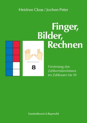 Finger, Bilder, Rechnen – Anleitung von Claus,  Heidrun, Peter,  Jochen
