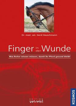 Finger in der Wunde von (Hrsg.),  Isabella Sonntag, Heuschmann,  Dr. med. vet. Gerd