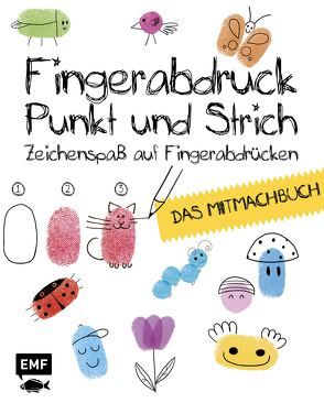 Fingerabdruck, Punkt und Strich – Das Mitmachbuch von Edition Michael Fischer