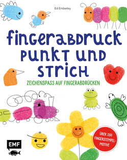 Fingerabdruck, Punkt und Strich – Zeichenspaß auf Fingerabdrücken von Emberley,  Ed