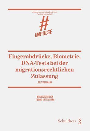 Fingerabdrücke, Biometrie, DNA-Tests von Stadelmann,  Joel, Sutter-Somm,  Thomas