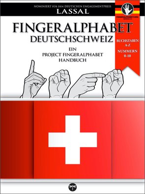Fingeralphabet Deutschschweiz – Ein Project FingerAlphabet Handbuch von Lassal, Lassal,  S.T.